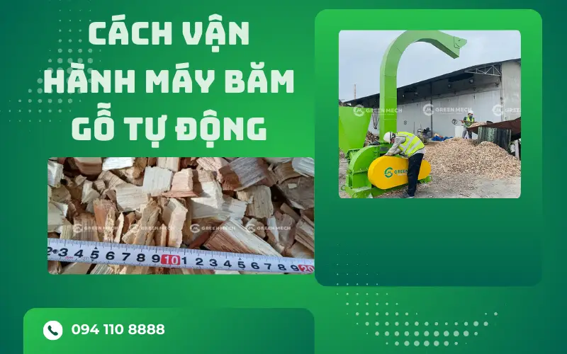 Cách vận hành máy băm gỗ tự động hiệu quả