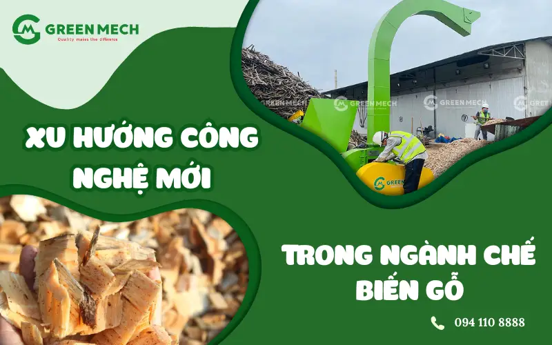 Khám phá xu hướng công nghệ mới trong ngành chế biến gỗ năm 2025